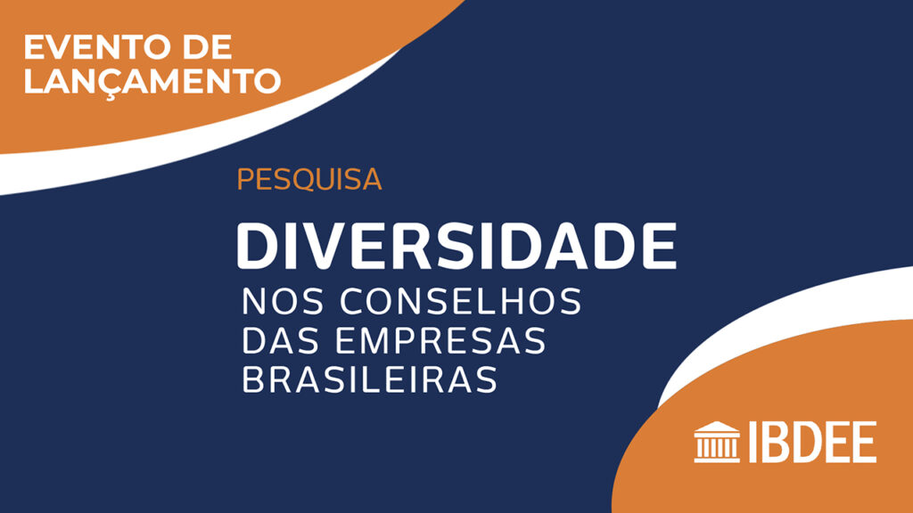 Evento de lançamento da pesquisa sobre Diversidade nos Conselhos das Empresas Brasileiras com a abertura de ...
